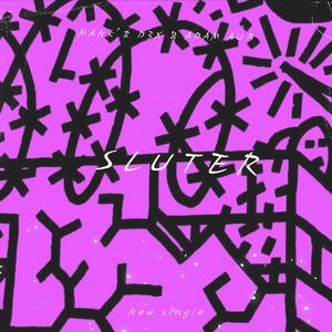 SLUTTER (feat. MANK'$ D3X)