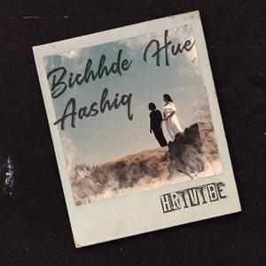 Bichhde Hue Aashiq