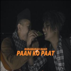 PAAN KO PAAT