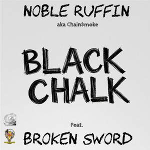 Black Chalk (feat. Broken Sword)