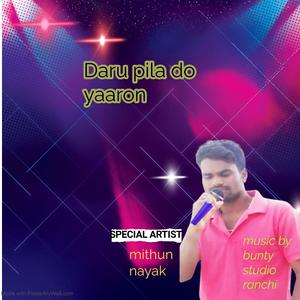 Daru pila do yaaron