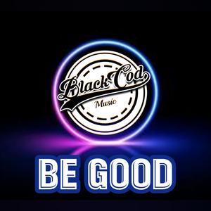 Be Good