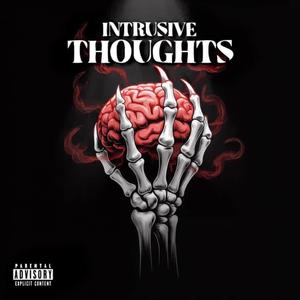 Intrusive Thoughts (feat. Playboi Perky)