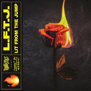 Lit From The Jump (L.F.T.J.) (feat. Miss Lafamilia)