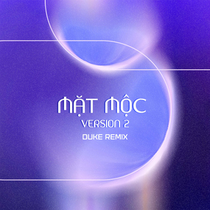 Mặt Mộc (Duke Remix) [Version 2]