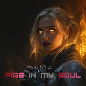FIRE IN MY SOUL