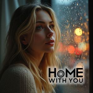 Home With You