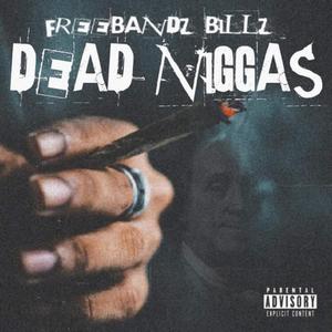 Dead Niggas