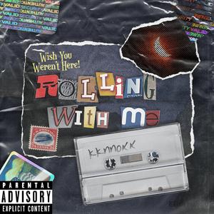 Rolling With Me