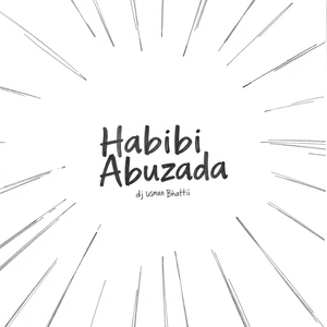 Habibi AbuZada (Dance Vibes)