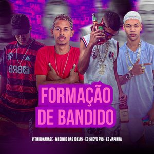 Formação de Bandido