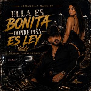 Ella Es Bonita, Donde Pisa Es Ley