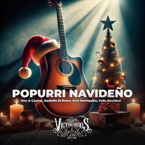 Popurri Navideño : Ven A Cantar / Rodolfo El Reno / Arre Borroqiito / Feliz Navidad