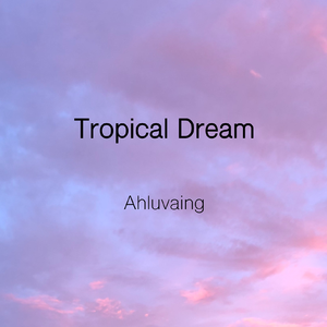 Tropical Dream