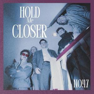 Hold Me Closer