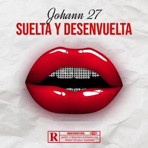 SUELTA Y DESENVUELTA