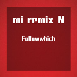 mi mix N（小米铃声remix）