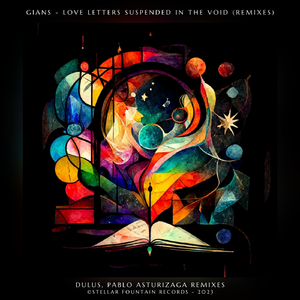 Love Letters Suspended in the Void (Pablo Asturizaga Remix)