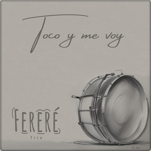 Toco y Me Voy