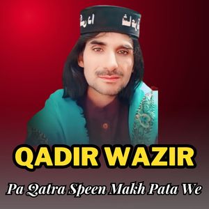 Pa Qatra Speen Makh Pata We