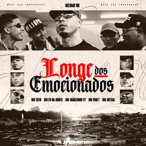 Longe dos Emocionados