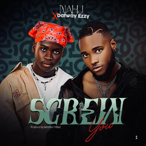 Screw You (feat. Datway Ezzy)