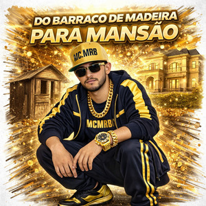 Do barraco de madeira para mansão