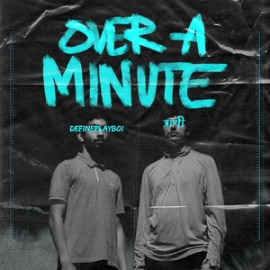 Over A Minute