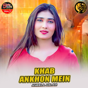 Khab Ankhon Mein (1)