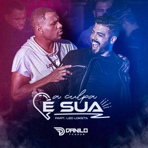 A Culpa É Sua (feat. Leo Loketa)