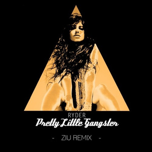 Pretty Little Gangster (Ziu's Remix)