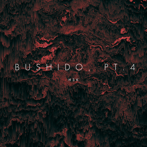 Bushido, Pt.4