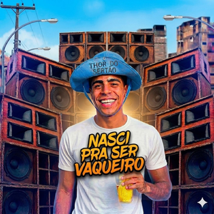 Nasci pra ser vaqueiro