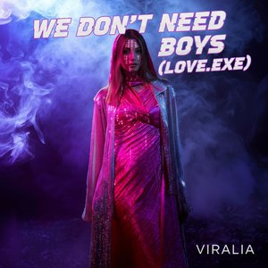 We Don't Need Boys (Love.exe)