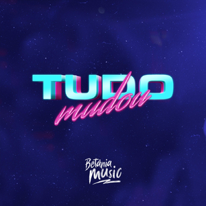 Tudo Mudou
