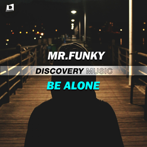 Be Alone (Original Mix)
