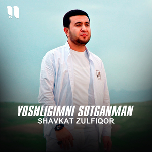 Yoshligimni sotganman