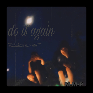 Do It Again (Subukan mo ulit)