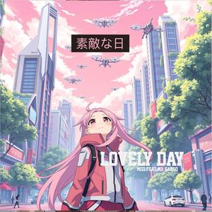 Lovely day (feat. Mr.Ganso)