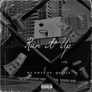 Run it Up (feat. Quilly)