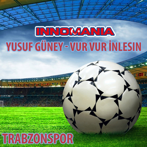 Yusuf Güney - Vur Vur Inlesin (Inno Trabzonspor)