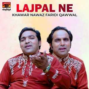 Ali De Lal Lajpal Ne