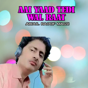 Aai Yaad Tedi Wal Raat