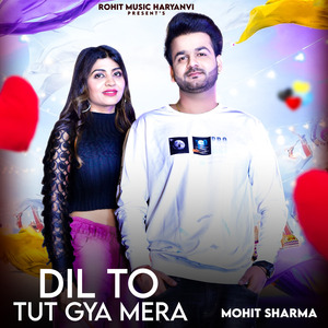 Dil To Tut Gya Mera