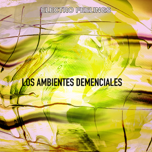 Los Ambientes Demenciales