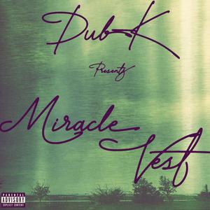 Miracle Vest (feat. Ozmosis, Twoblunts & MKG!)