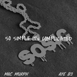It's Complicated (feat. Aye B3)