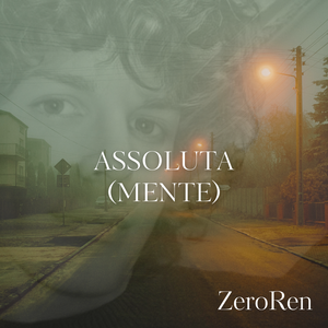 Assoluta(mente)