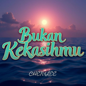 Bukan Kekasihmu