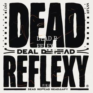 DEAD REFLEX (Cover 檀健次)